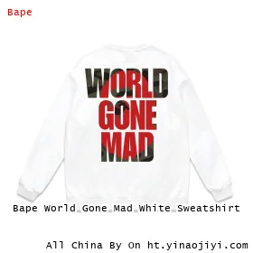 Bape World Gone Mad White Sweatshirt
