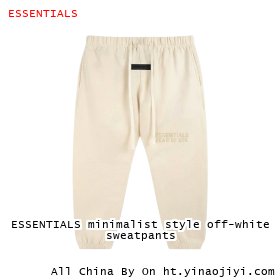 ESSENTIALS minimalist style off-white sweatpants