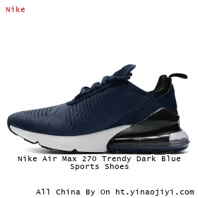 Nike Air Max 270 Trendy Dark Blue Sports Shoes