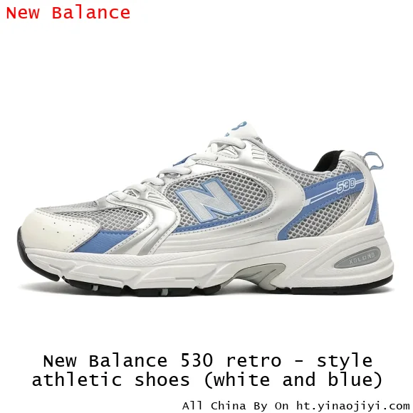 New Balance 530 retro - style athletic shoes (white and blue)