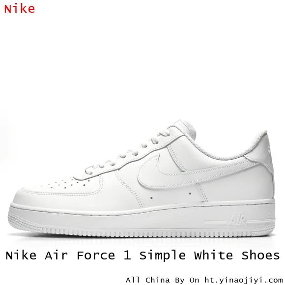 Nike Air Force 1 Simple White Shoes